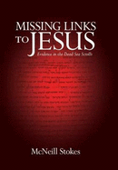 Missing Links to Jesus: Evidence in the Dead Sea Scrolls