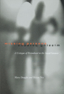 Missing Persons: A Critique of the Personhood in the Social Sciences Volume 1