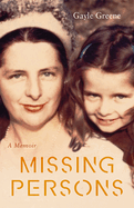 Missing Persons: A Memoir