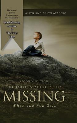 Missing: When the Son Sets - Atadero, Allyn, and Atadero, Arlyn