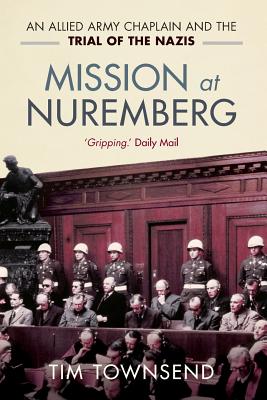 Mission at Nuremberg - Townsend, Tim
