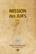 Mission des juifs Tome 1