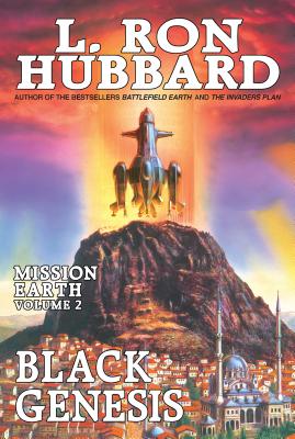 Mission Earth Volume 2: Black Genesis - Hubbard, L Ron