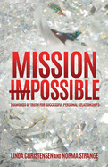 Mission ImPossible: Diamonds of Truth for Successful Personal Relationships
