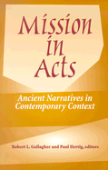 Mission in Acts: Ancient Narratives in Contemporary Context