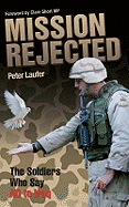Mission Rejected: The Soldiers Who Say No to Iraq