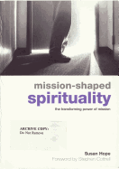 Mission-Shaped Spirituality: The Transforming Power of Mission