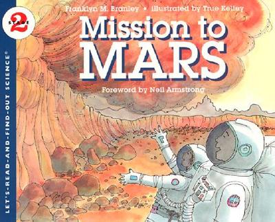 Mission to Mars - Branley, Franklyn M, Dr.