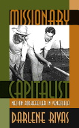 Missionary Capitalist: Nelson Rockefeller in Venezuela