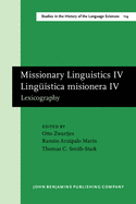Missionary Linguistics IV / Linguistica Misionera IV: Lexicography. Selected Papers from the Fifth International Conference on Missionary Linguistics, Merida, Yucatan, 14-17 March 2007