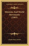 Missions and World Movements (1903)
