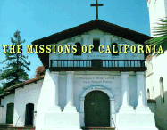 Missions of California - Young, Stanley, and Woodbridge, Sally B, and Levick, Melba