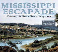 Mississippi Escapade: Reliving the Grand Excursion of 1854