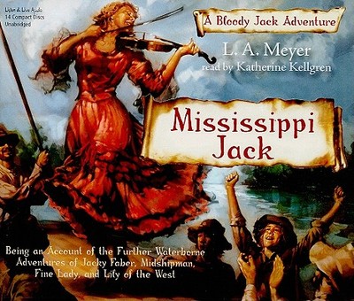 Mississippi Jack - Meyer, L A, and Kellgren, Katherine (Read by)
