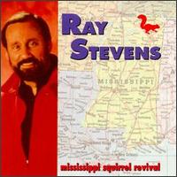 Mississippi Squirrel Revival - Ray Stevens