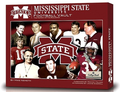 Mississippi State University Football Vault: The History of the Bulldogs - Nemeth, Mike, and Sherrill, Jackie (Afterword by), and Felker, Rockey (Foreword by)