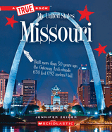 Missouri (a True Book: My United States)