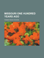 Missouri One Hundred Years Ago