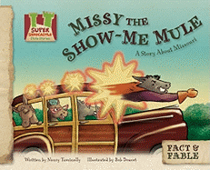 Missy the Show-Me Mule: A Story about Missouri: A Story about Missouri