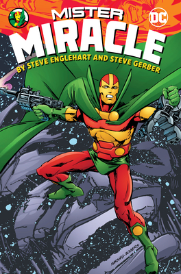 Mister Miracle by Steve Englehart and Steve Gerber - Englehart, Steve, and Gerber, Steve