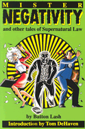 Mister Negativity: And Other Tales of Supernatural Law