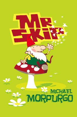 Mister Skip - Morpurgo, Michael