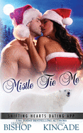 Mistle Tie Me: A Polar Bear Shifter Romance