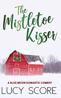Mistletoe Kisser - Score, Lucy