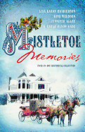 Mistletoe Memories: 4-In-1 Romance Collection
