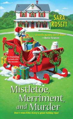 Mistletoe, Merriment, and Murder - Rosett, Sara