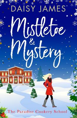 Mistletoe & Mystery - James, Daisy