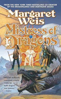 Mistress of Dragons - Weis, Margaret