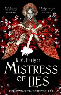 Mistress of Lies: the sensual and sinister Sunday Times bestseller! - Enright, K. M.