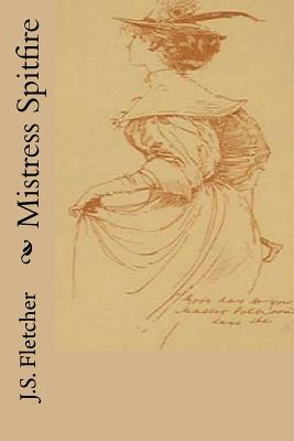 Mistress Spitfire - Ballin, G-Ph (Editor), and Fletcher, J S