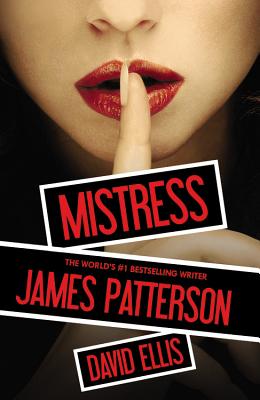 Mistress - Patterson, James, and Ellis, David