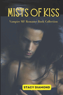 Mists of Kiss: Vampire MF Romance Book Collection
