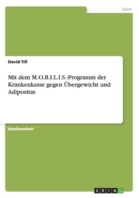 Mit dem M.O.B.I.L.I.S.-Programm der Krankenkasse gegen bergewicht und Adipositas - Till, David