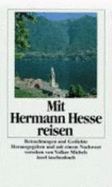 Mit Hermann Hesse Reisen. Betrachtungen Und Gedichte