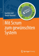 Mit Scrum Zum Gewunschten System