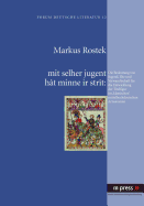 Mit Selher Jugent Ht Minne IR Strt: Die Bedeutung Von Jugend, Ehe Und Verwandtschaft Fuer Die Entwicklung Der Titelfigur Im 'Klassischen' Mittelhochdeutschen Artusroman