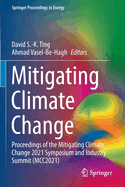 Mitigating Climate Change: Proceedings of the Mitigating Climate Change 2021 Symposium and Industry Summit (MCC2021)