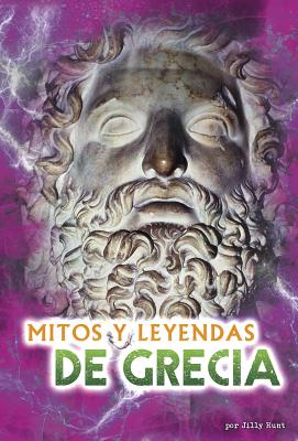 Mitos Y Leyendas de Grecia - Hunt, Jilly, and Aparicio Publishing LLC, Aparicio Publishing (Translated by)
