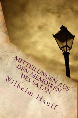 Mitteilungen Aus Den Memoiren Des Satan - Hauff, Wilhelm