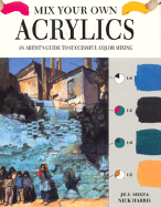 Mix Your Own Acrylics