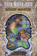 Mixed Magics: Four Tales of Chrestomanci - Jones, Diana Wynne