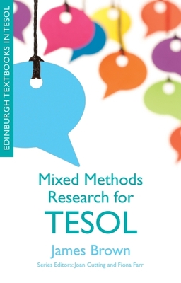 Mixed Methods Research for TESOL - Brown, James