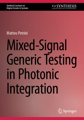 Mixed-Signal Generic Testing in Photonic Integration - Petrini, Matteo