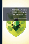 Mixed Sprays For Apple Scab And Codling Moth