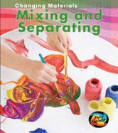 Mixing and Separating - Oxlade, Chris
