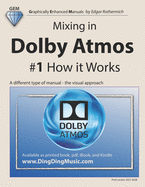 Mixing in Dolby Atmos - #1 How it Works: A different type of manual - the visual approach